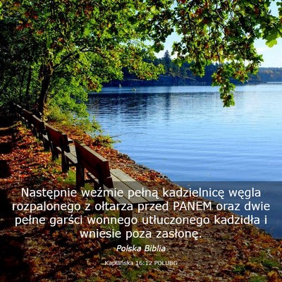 Picture 03 - Kapłańska 16:12 POLUBG - Następnie weźmie pełną kadzielnicę węgla - Bible Verse Picture