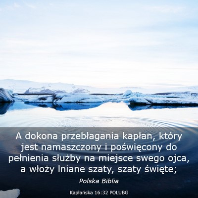 Picture 03 - Kapłańska 16:32 POLUBG - A dokona przebłagania kapłan, który jest - Bible Verse Picture