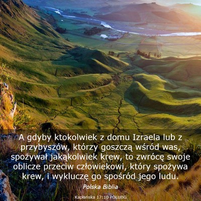 Picture 03 - Kapłańska 17:10 POLUBG - A gdyby ktokolwiek z domu Izraela lub z - Bible Verse Picture