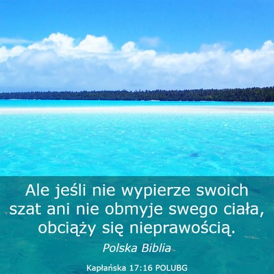Picture 03 - Kapłańska 17:16 POLUBG - Ale jeśli nie wypierze swoich szat ani nie - Bible Verse Picture
