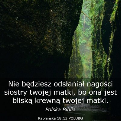 Picture 03 - Kapłańska 18:13 POLUBG - Nie będziesz odsłaniał nagości siostry twojej - Bible Verse Picture