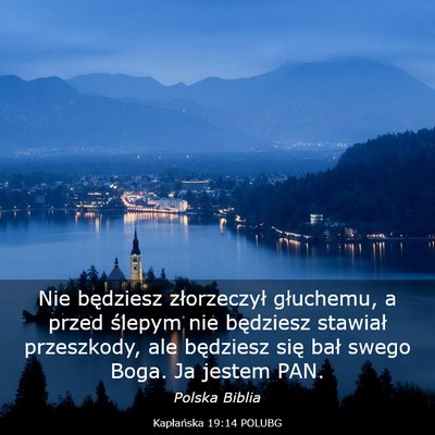 Picture 03 - Kapłańska 19:14 POLUBG - Nie będziesz złorzeczył głuchemu, a przed - Bible Verse Picture