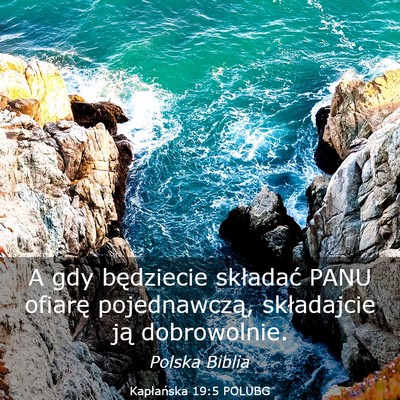 Picture 03 - Kapłańska 19:5 POLUBG - A gdy będziecie składać PANU ofiarę - Bible Verse Picture