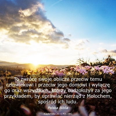 Picture 03 - Kapłańska 20:5 POLUBG - To zwrócę swoje oblicze przeciw temu - Bible Verse Picture