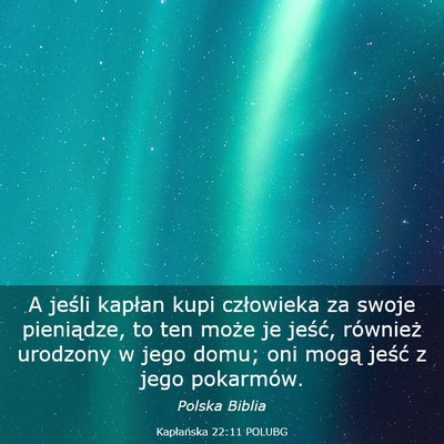 Picture 03 - Kapłańska 22:11 POLUBG - A jeśli kapłan kupi człowieka za swoje - Bible Verse Picture