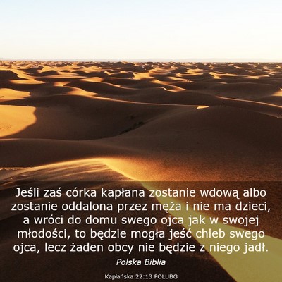 Picture 03 - Kapłańska 22:13 POLUBG - Jeśli zaś córka kapłana zostanie wdową albo - Bible Verse Picture