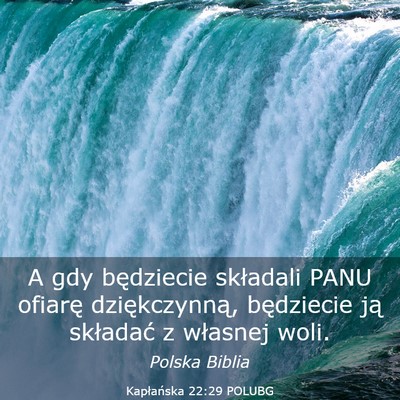 Picture 03 - Kapłańska 22:29 POLUBG - A gdy będziecie składali PANU ofiarę - Bible Verse Picture