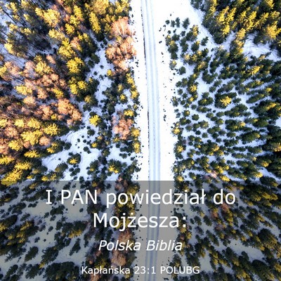 Picture 03 - Kapłańska 23:1 POLUBG - I PAN powiedział do - Bible Verse Picture