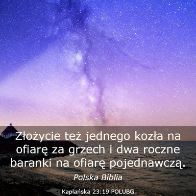 Picture 03 - Kapłańska 23:19 POLUBG - Złożycie też jednego kozła na ofiarę za - Bible Verse Picture