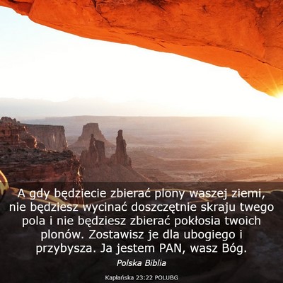 Picture 03 - Kapłańska 23:22 POLUBG - A gdy będziecie zbierać plony waszej ziemi, nie - Bible Verse Picture