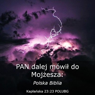 Picture 03 - Kapłańska 23:23 POLUBG - PAN dalej mówił do - Bible Verse Picture