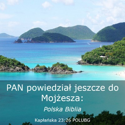 Picture 03 - Kapłańska 23:26 POLUBG - PAN powiedział jeszcze do - Bible Verse Picture
