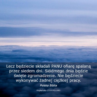 Picture 03 - Kapłańska 23:8 POLUBG - Lecz będziecie składali PANU ofiarę spalaną - Bible Verse Picture