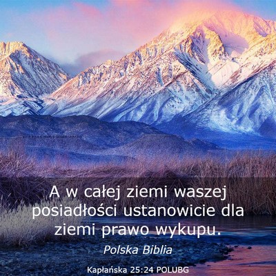 Picture 03 - Kapłańska 25:24 POLUBG - A w całej ziemi waszej posiadłości ustanowicie - Bible Verse Picture