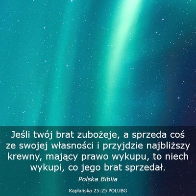 Picture 03 - Kapłańska 25:25 POLUBG - Jeśli twój brat zubożeje, a sprzeda coś ze - Bible Verse Picture