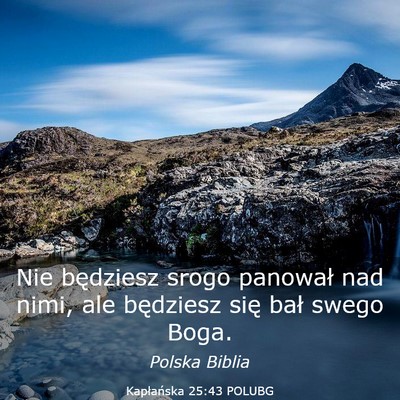 Picture 03 - Kapłańska 25:43 POLUBG - Nie będziesz srogo panował nad nimi, ale - Bible Verse Picture