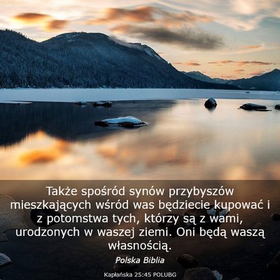 Picture 03 - Kapłańska 25:45 POLUBG - Także spośród synów przybyszów - Bible Verse Picture