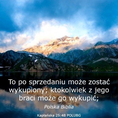 Picture 03 - Kapłańska 25:48 POLUBG - To po sprzedaniu może zostać wykupiony; - Bible Verse Picture