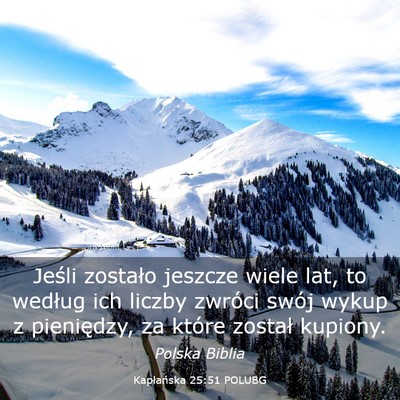 Picture 03 - Kapłańska 25:51 POLUBG - Jeśli zostało jeszcze wiele lat, to według ich - Bible Verse Picture