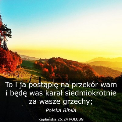 Picture 03 - Kapłańska 26:24 POLUBG - To i ja postąpię na przekór wam i będę was - Bible Verse Picture