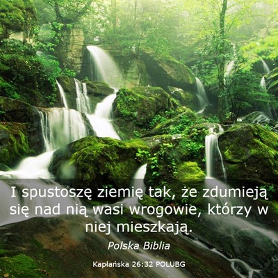 Picture 03 - Kapłańska 26:32 POLUBG - I spustoszę ziemię tak, że zdumieją się nad - Bible Verse Picture