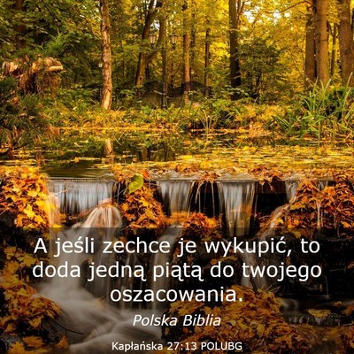 Picture 03 - Kapłańska 27:13 POLUBG - A jeśli zechce je wykupić, to doda jedną - Bible Verse Picture