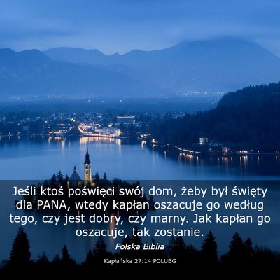 Picture 03 - Kapłańska 27:14 POLUBG - Jeśli ktoś poświęci swój dom, żeby był - Bible Verse Picture