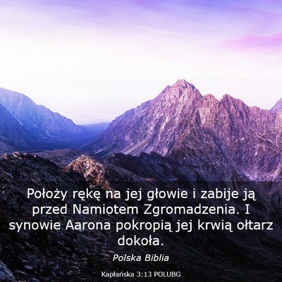 Picture 03 - Kapłańska 3:13 POLUBG - Położy rękę na jej głowie i zabije ją przed - Bible Verse Picture