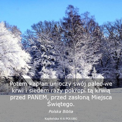 Picture 03 - Kapłańska 4:6 POLUBG - Potem kapłan umoczy swój palec we krwi i siedem - Bible Verse Picture