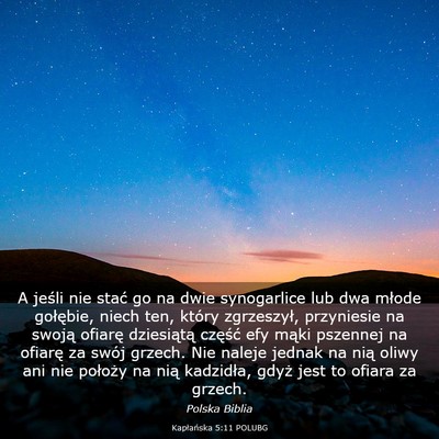 Picture 03 - Kapłańska 5:11 POLUBG - A jeśli nie stać go na dwie synogarlice lub dwa - Bible Verse Picture
