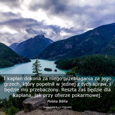 Picture 03 - Kapłańska 5:13 POLUBG - I kapłan dokona za niego przebłagania za jego - Bible Verse Picture