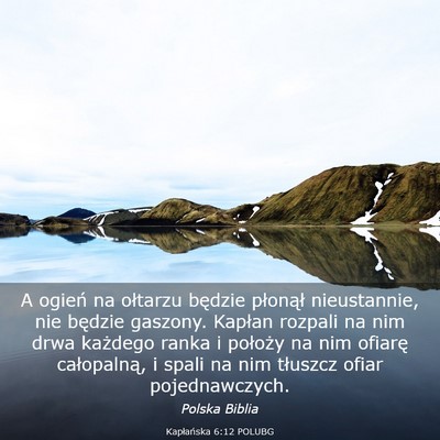 Picture 03 - Kapłańska 6:12 POLUBG - A ogień na ołtarzu będzie płonął - Bible Verse Picture