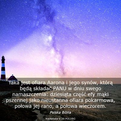 Picture 03 - Kapłańska 6:20 POLUBG - Taka jest ofiara Aarona i jego synów, którą - Bible Verse Picture
