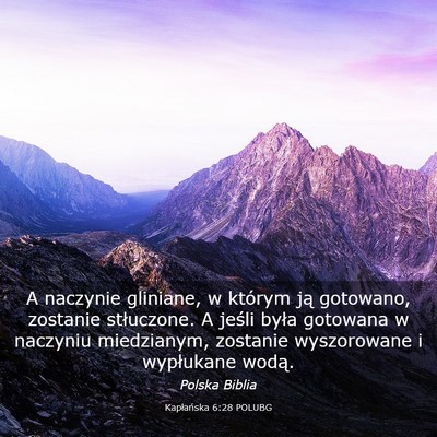 Picture 03 - Kapłańska 6:28 POLUBG - A naczynie gliniane, w którym ją gotowano, - Bible Verse Picture