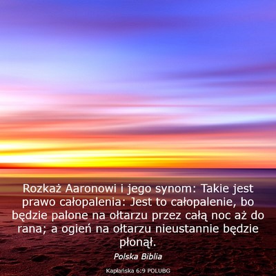 Picture 03 - Kapłańska 6:9 POLUBG - Rozkaż Aaronowi i jego synom: Takie jest prawo - Bible Verse Picture