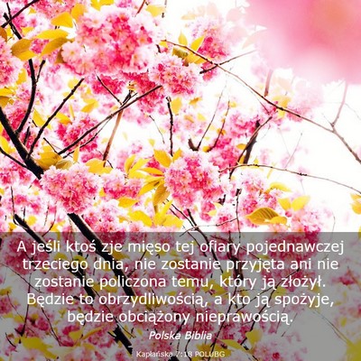 Picture 03 - Kapłańska 7:18 POLUBG - A jeśli ktoś zje mięso tej ofiary pojednawczej - Bible Verse Picture