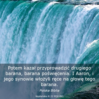 Picture 03 - Kapłańska 8:22 POLUBG - Potem kazał przyprowadzić drugiego barana, - Bible Verse Picture