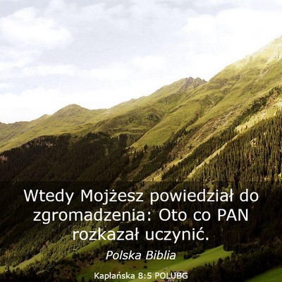 Picture 03 - Kapłańska 8:5 POLUBG - Wtedy Mojżesz powiedział do zgromadzenia: Oto - Bible Verse Picture