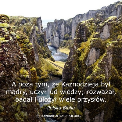 Picture 03 - Kaznodziei 12:9 POLUBG - A poza tym, że Kaznodzieja był mądry, uczył - Bible Verse Picture