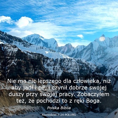 Picture 03 - Kaznodziei 2:24 POLUBG - Nie ma nic lepszego dla człowieka, niż aby - Bible Verse Picture