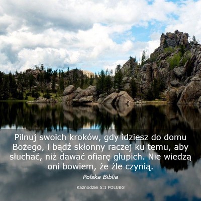 Picture 03 - Kaznodziei 5:1 POLUBG - Pilnuj swoich kroków, gdy idziesz do domu - Bible Verse Picture