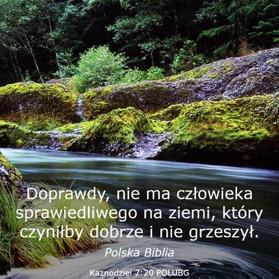 Picture 03 - Kaznodziei 7:20 POLUBG - Doprawdy, nie ma człowieka sprawiedliwego na - Bible Verse Picture