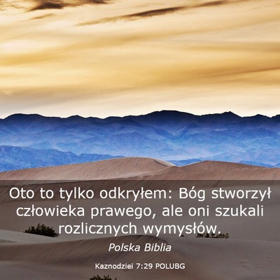 Picture 03 - Kaznodziei 7:29 POLUBG - Oto to tylko odkryłem: Bóg stworzył człowieka - Bible Verse Picture