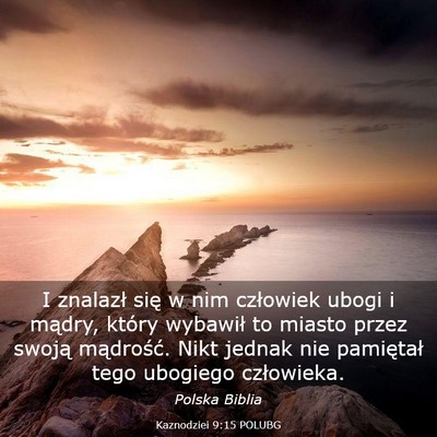 Picture 03 - Kaznodziei 9:15 POLUBG - I znalazł się w nim człowiek ubogi i mądry, - Bible Verse Picture