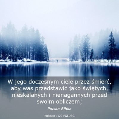 Picture 03 - Kolosan 1:22 POLUBG - W jego doczesnym ciele przez śmierć, aby was - Bible Verse Picture