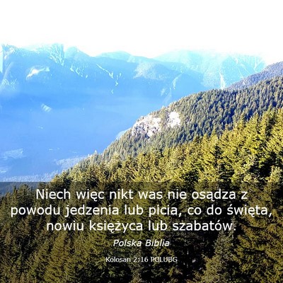 Picture 03 - Kolosan 2:16 POLUBG - Niech więc nikt was nie osądza z powodu - Bible Verse Picture