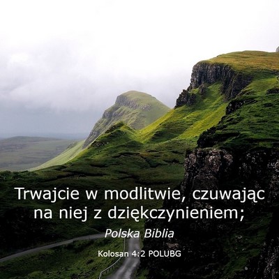 Picture 03 - Kolosan 4:2 POLUBG - Trwajcie w modlitwie, czuwając na niej z - Bible Verse Picture