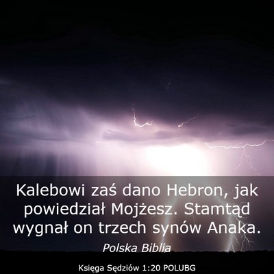 Picture 03 - Księga Sędziów 1:20 POLUBG - Kalebowi zaś dano Hebron, jak powiedział - Bible Verse Picture
