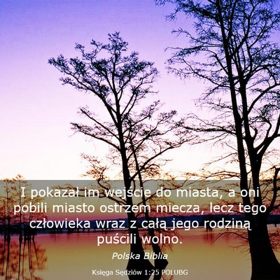 Picture 03 - Księga Sędziów 1:25 POLUBG - I pokazał im wejście do miasta, a oni pobili - Bible Verse Picture