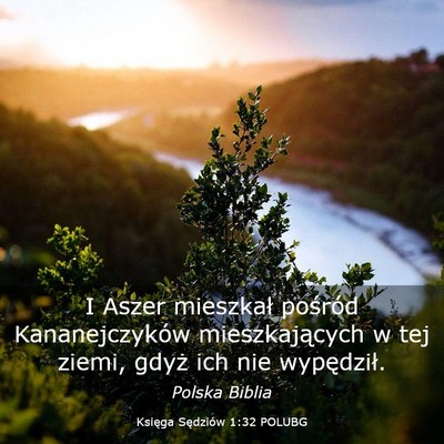 Picture 03 - Księga Sędziów 1:32 POLUBG - I Aszer mieszkał pośród Kananejczyków - Bible Verse Picture